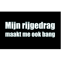 Sticker - Mijn rijgedrag maakt me ook bang